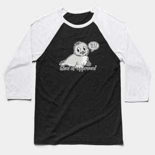 Seal Of Approval Baseball T-Shirt